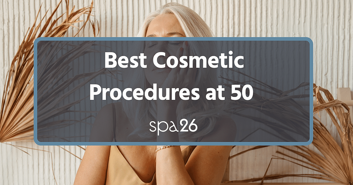 Best Cosmetic Procedures for Women Over 50 – Look as Young as You Feel