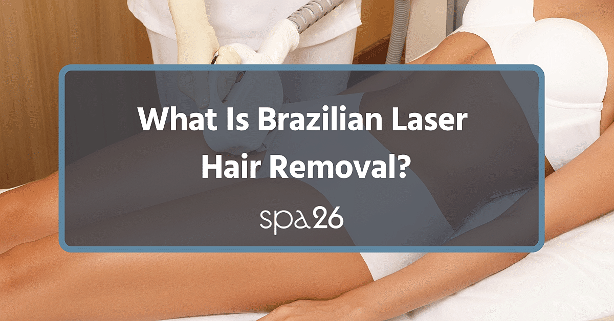 What Is Brazilian Laser Hair Removal?
